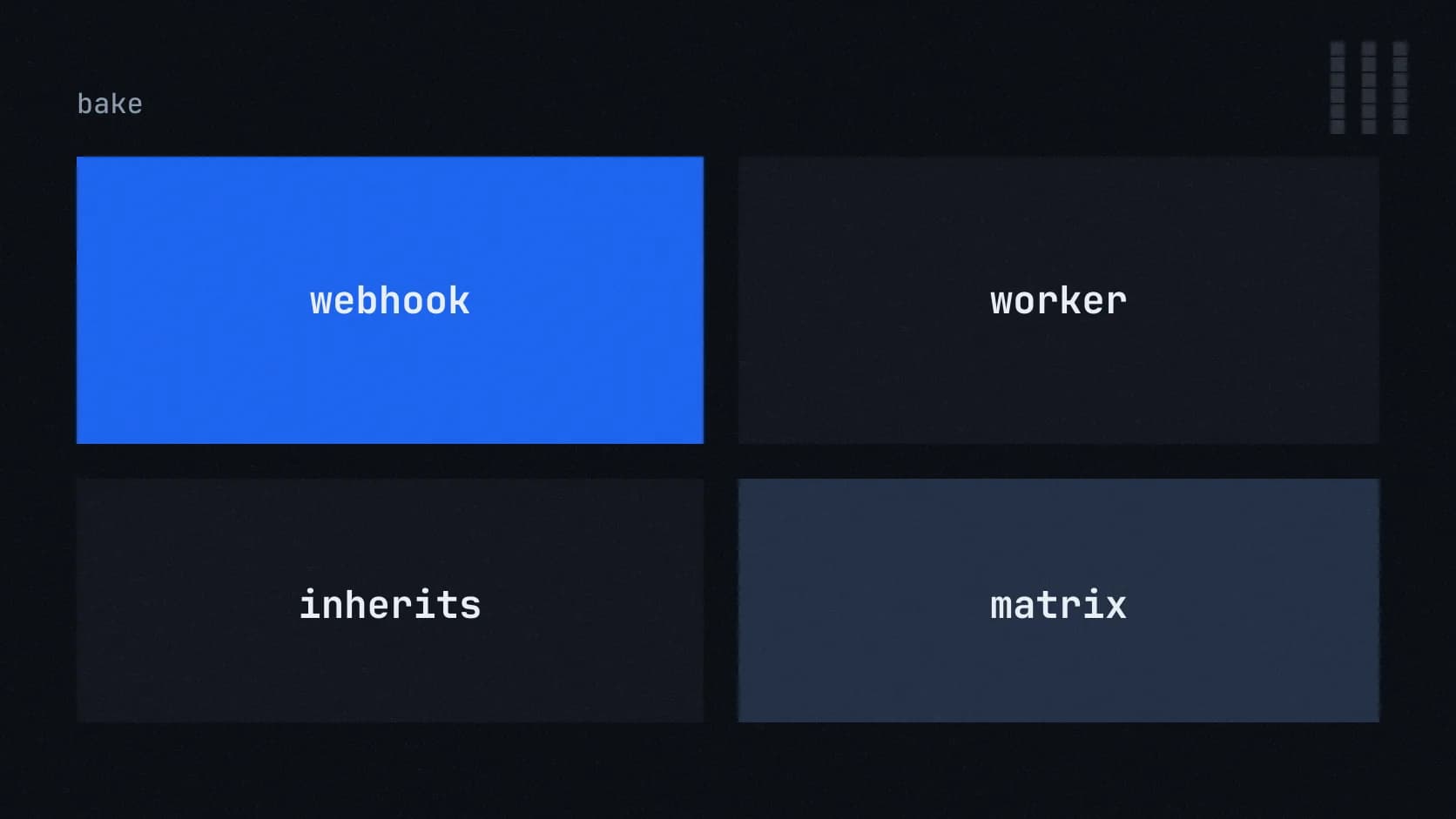 Cuatro tiles planos: webhook, worker, inherits y matrix